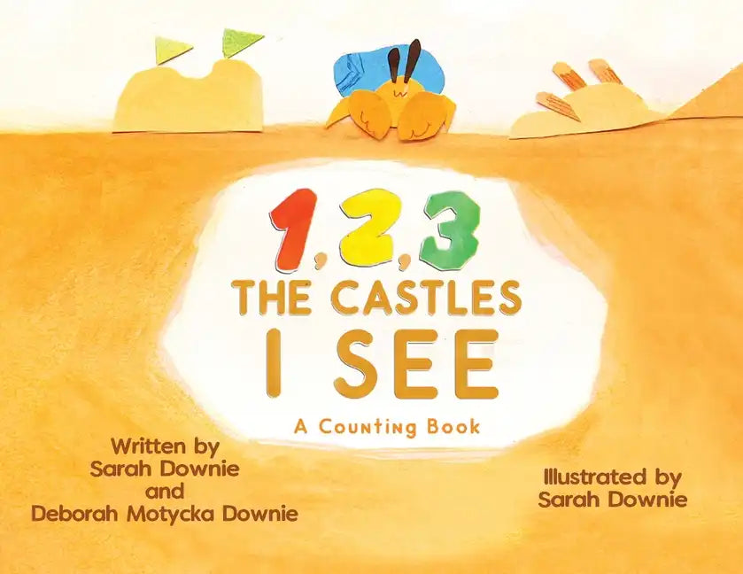 1,2,3 The Castles I See: A counting Book - Paperback